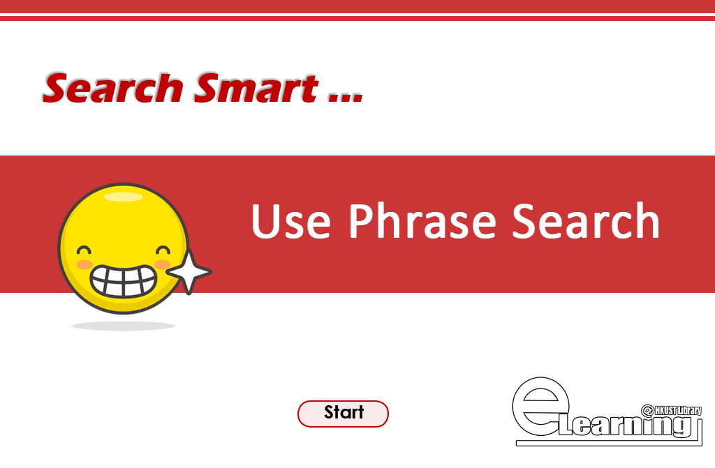 Search Smart: Use Phrase Search(00:01:07)